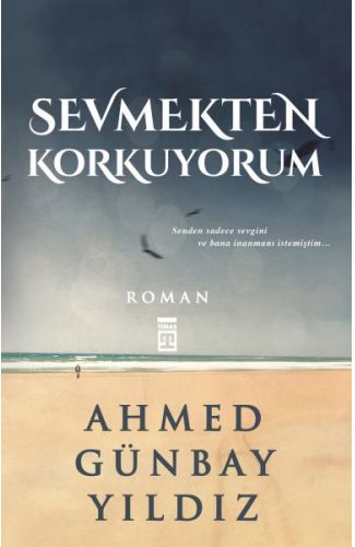 Sevmekten Korkuyorum