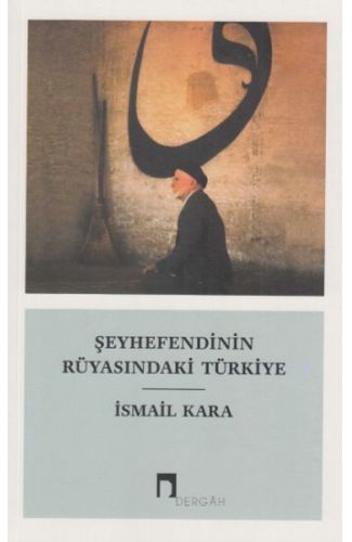 Şeyhefendinin Rüyasındaki Türkiye