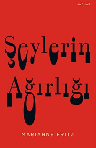 Şeylerin Ağırlığı