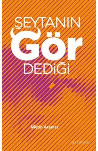 Şeytanın Gör Dediği