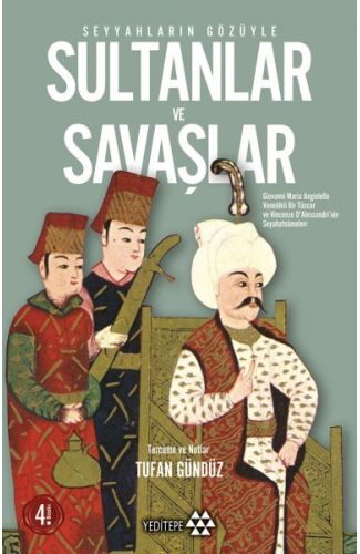 Seyyahların Gözüyle Sultanlar ve Savaşlar