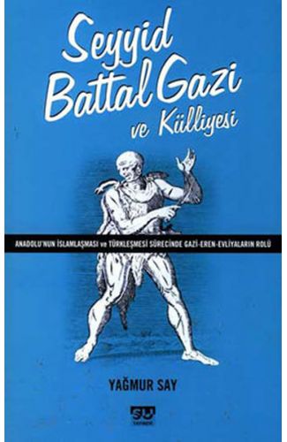 Seyyid Battal Gazi ve Külliyesi