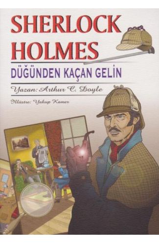 Sherlock Holmes Düğünden Kaçan Gelin