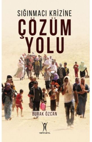 Sığınmacı Krizine Çözüm Yolu