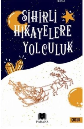 Sihirli Hikayelere Yolculuk