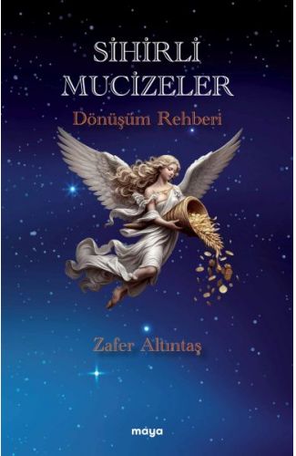 Sihirli Mucizeler Dönüşüm Rehberi