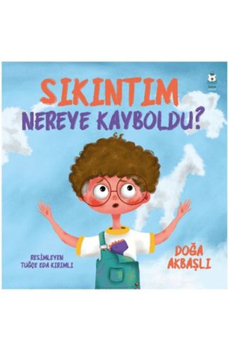 Sıkıntım Nereye Kayboldu?
