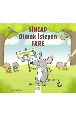 Sincap Olmak İsteyen Fare