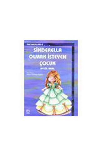 Sinderella Olmak İsteyen Çocuk