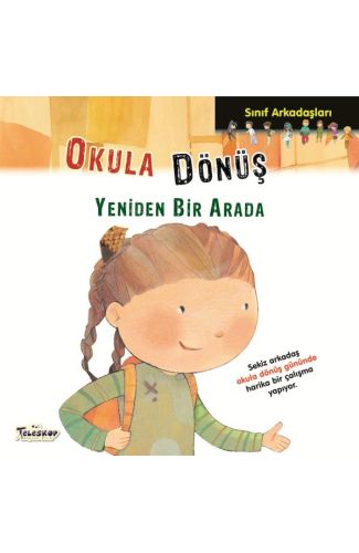 Sınıf Arkadaşları - Okula Dönüş Yeniden Bir arada
