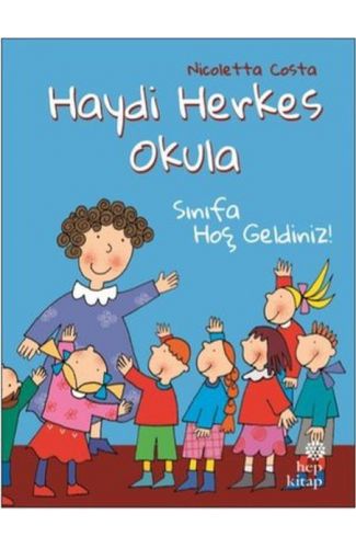 Sınıfa Hoş Geldiniz! - Haydi Herkes Okula
