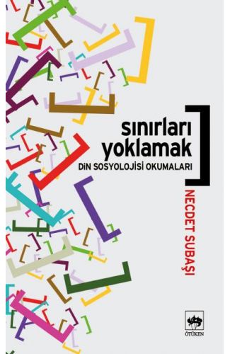 Sınırları Yoklamak / Din Sosyolojisi Okumaları