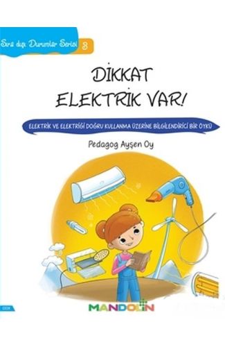 Sıra Dışı Durumlar Serisi 3 - Dikkat Elektrik Var!