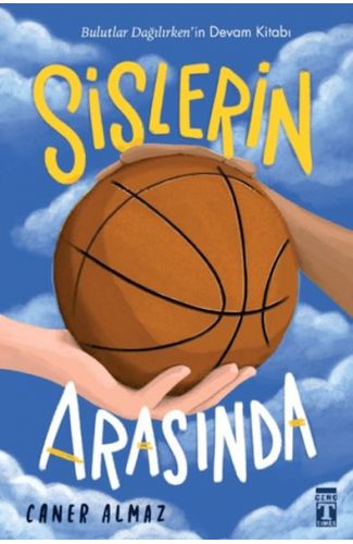 Sislerin Arasında
