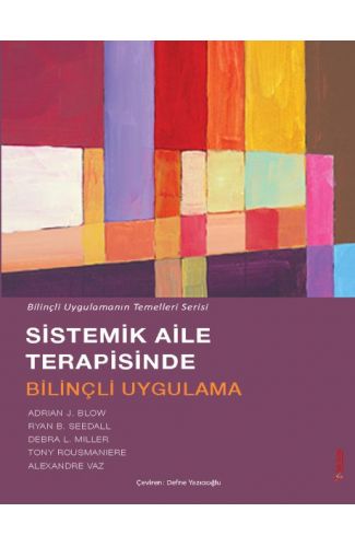 Sistemik Aile Terapisinde Bilinçli Uygulama