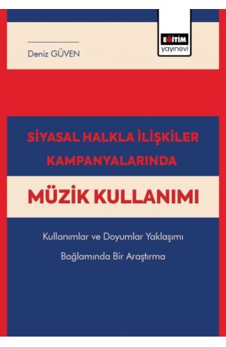 Siyasal Halkla İlişkiler Kampanyalarında Müzik Kullanımı