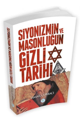 Siyonizmin ve Masonluğun Gizli Tarihi