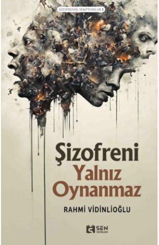 Şizofreni Yalnız Oynanmaz