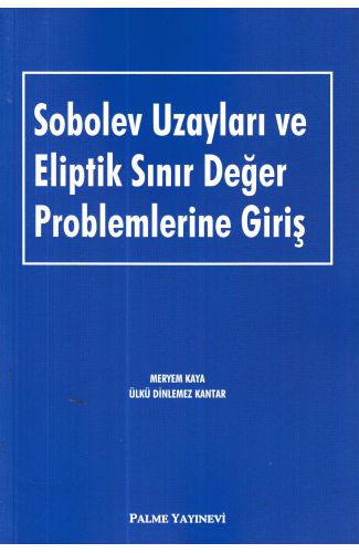 Sobolev Uzayları Ve Eliptik Sınır Değer Problemlerine Giriş