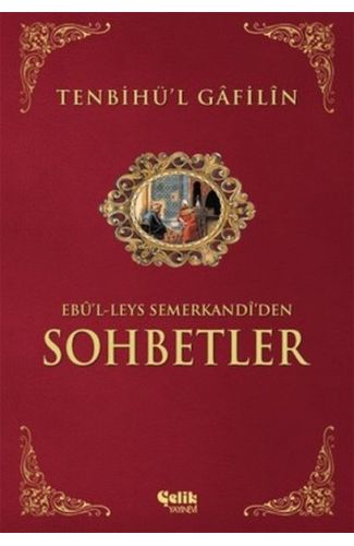 Sohbetler Tenbihü'l Gafilin