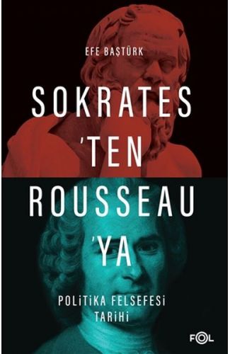 Sokrates’ten Rousseau’ya Politika Felsefesi Tarihi