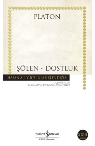 Şölen - Dostluk - Hasan Ali Yücel Klasikleri