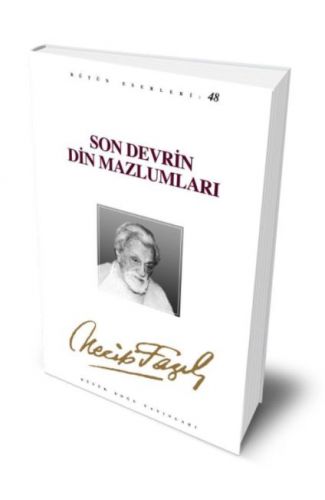 Son Devrin Din Mazlumları