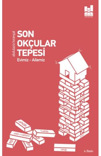 Son Okçular Tepesi - Evimiz-Ailemiz