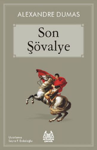 Son Şövalye (Arkadaş Çocuk Serisi)