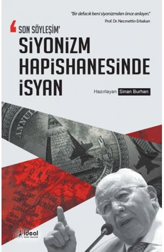 Son Söyleşim Siyonizm Hapishanesinde İsyan