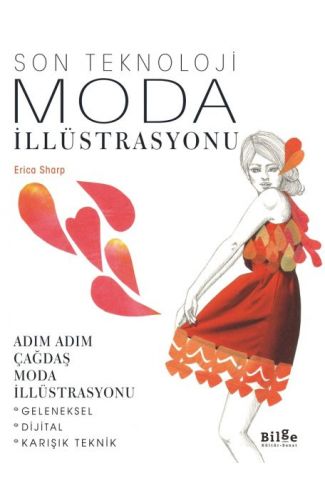 Son Teknoloji Moda İllüstrasyonu - Adım Adım Çağdaş Moda İllüstrasyonu