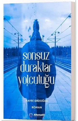 Sonsuz Duraklar Yolculuğu