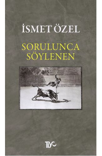 Sorulunca Söylenen