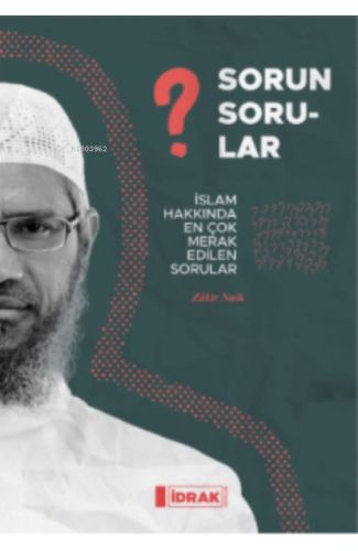 Sorun Sorular;İslam Hakk ında En Çok Merak Edilen Sorular