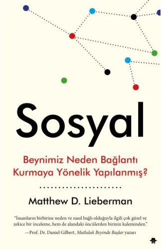 Sosyal - Beynimiz Neden Bağlantı Kurmaya Yönelik Yapılanmış?