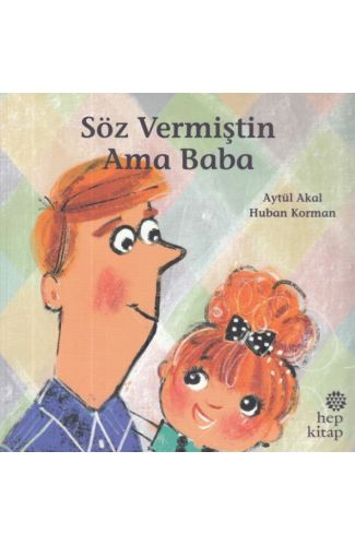 Söz Vermiştin Ama Baba