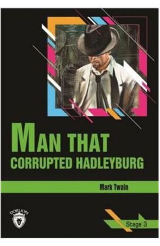 Stage 3 - Man Yhat Corrupted Hadleyburg