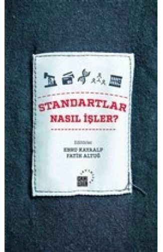 Standartlar Nasıl İşler?