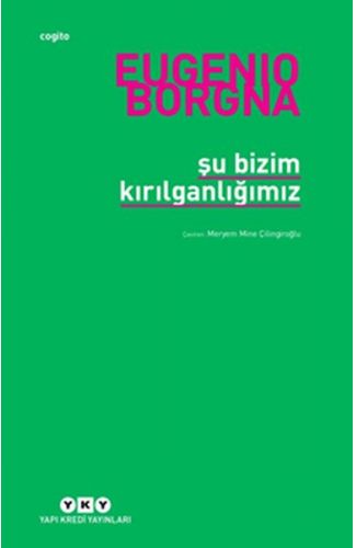 Şu Bizim Kırılganlığımız