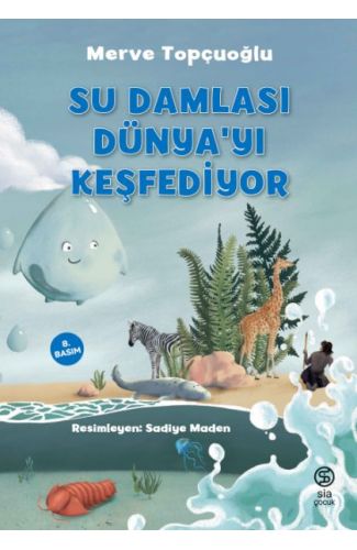 Su Damlası Dünya’yı Keşfediyor