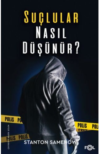 Suçlular Nasıl Düşünür?