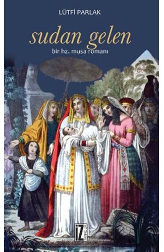 Sudan Gelen Bir Hz. Musa Romanı