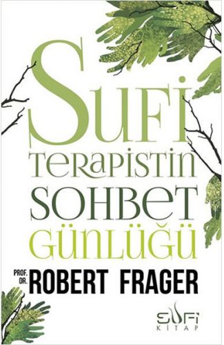 Sufi Terapistin Sohbet Günlüğü