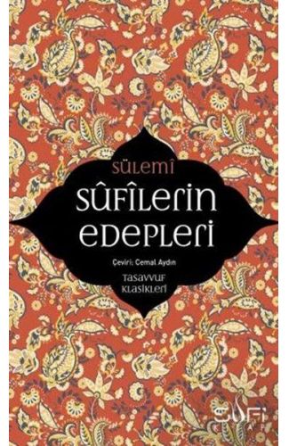 Sufilerin Edepleri - Tasavvuf Klasikleri