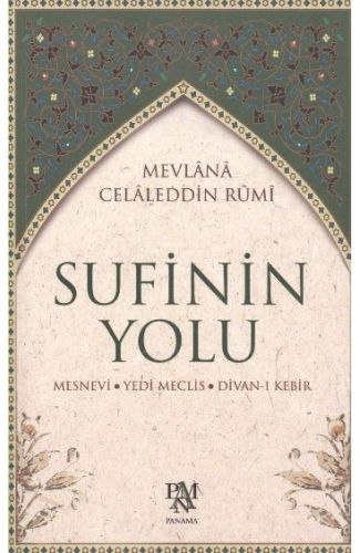Sufinin Yolu  Mesnevi - Yedi Meclis - Divan-ı Kebir