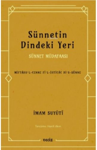 Sünnetin Dindeki Yeri - Sünnet Müdafaası