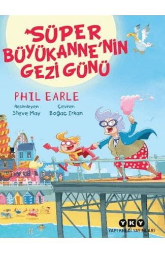 Süper Büyükanne'nin Gezi Günü