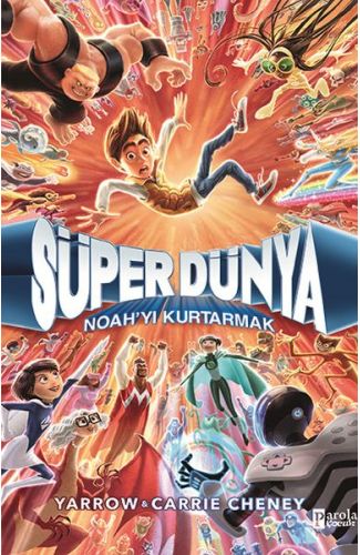 Süper Dünya: Noah’Yı Kurtarmak