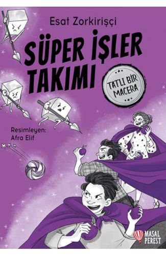 Süper İşler Takımı Tatlı Bir Macera