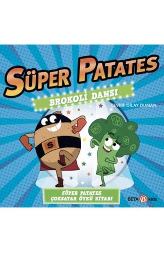 Süper Patates Brokoli Dansı
